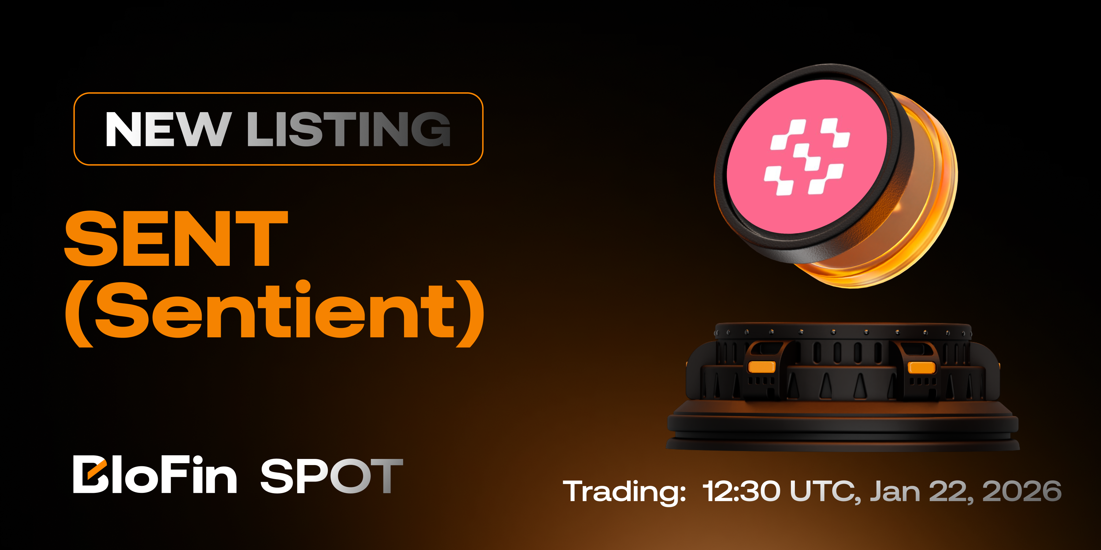 BloFin to List SENT/USDT for Spot Trading (2026-1-22) – Help Center